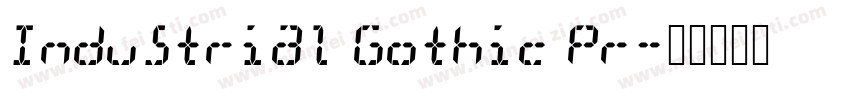 Industrial Gothic Pr字体转换